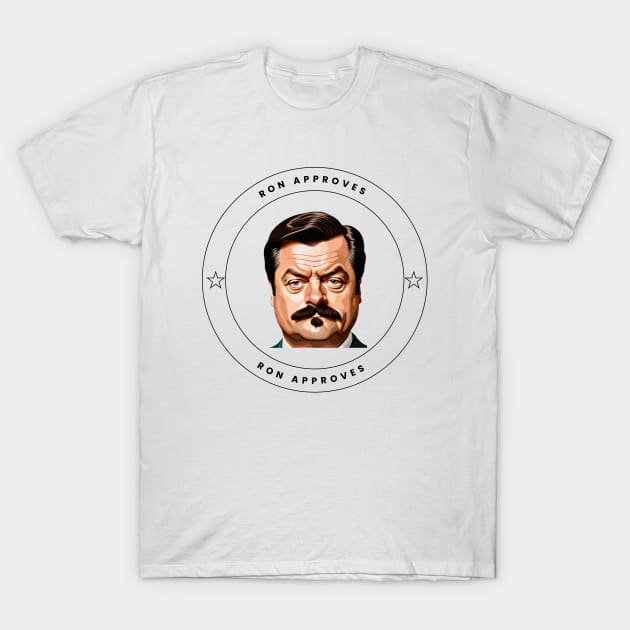 Ron Approves Funny Design T-Shirt by Tee Shop